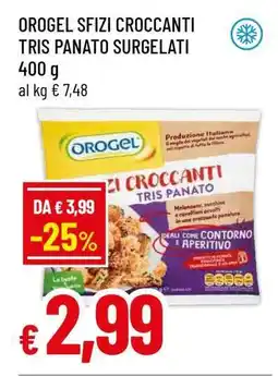 Famila OROGEL SFIZI CROCCANTI TRIS PANATO SURGELATI offerta