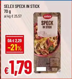 Famila SELEX SPECK IN STICK offerta