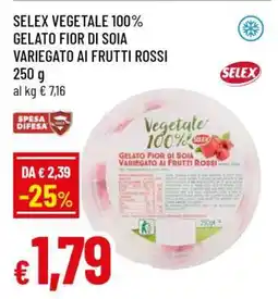 Famila SELEX VEGETALE 100% GELATO FIOR DI SOIA VARIEGATO AI FRUTTI ROSSI offerta