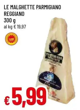 Famila LE MALGHETTE PARMIGIANO REGGIANO offerta