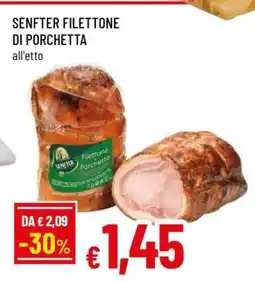 Famila SENFTER FILETTONE DI PORCHETTA offerta