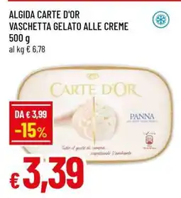 Famila ALGIDA CARTE D'OR VASCHETTA GELATO ALLE CREME offerta