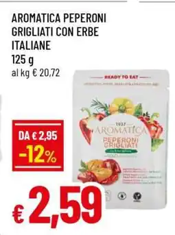 Famila AROMATICA PEPERONI GRIGLIATI CON ERBE ITALIANE offerta