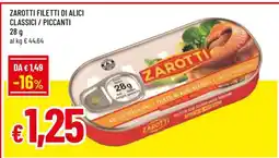 Famila ZAROTTI FILETTI DI ALICI CLASSICI / PICCANTI offerta