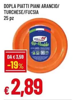 Famila DOPLA PIATTI PIANI ARANCIO/TURCHESE/FUCSIA offerta