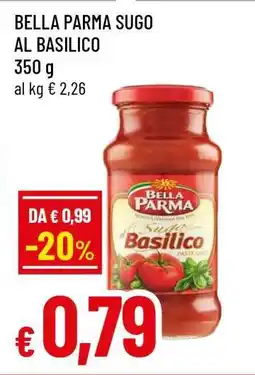 Famila BELLA PARMA SUGO AL BASILICO offerta