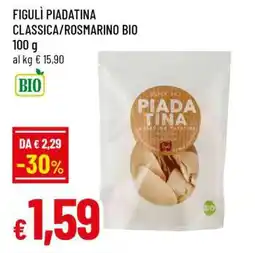 Famila FIGULÌ PIADATINA CLASSICA/ROSMARINO BIO offerta
