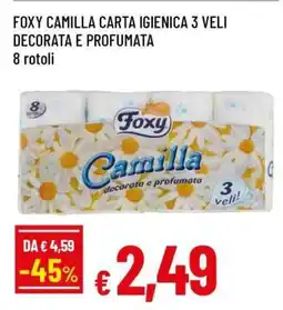 Famila FOXY CAMILLA CARTA IGIENICA 3 VELI DECORATA E PROFUMATA offerta