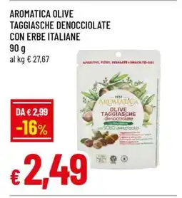 Famila AROMATICA OLIVE TAGGIASCHE DENOCCIOLATE CON ERBE ITALIANE offerta