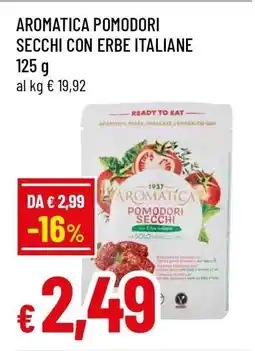 Famila AROMATICA POMODORI SECCHI CON ERBE ITALIANE offerta