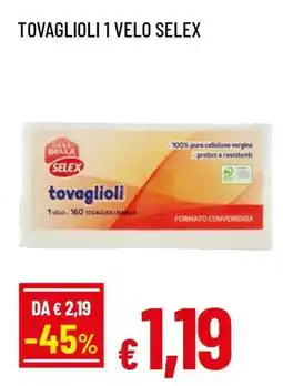 Famila TOVAGLIOLI 1 VELO SELEX offerta