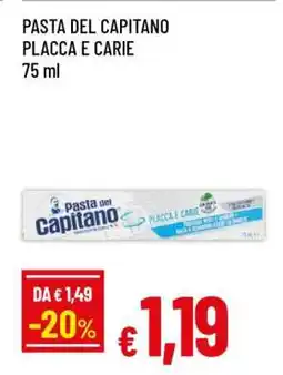 Famila PASTA DEL CAPITANO PLACCA E CARIE offerta