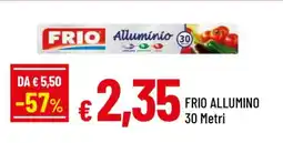 Famila FRIO ALLUMINO 30 Metri offerta