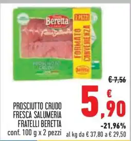 Conad PROSCIUTTO CRUDO FRESCA SALUMERIA FRATELLI BERETTA offerta