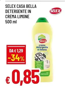 Famila SELEX CASA BELLA DETERGENTE IN CREMA LIMONE 500 ml offerta