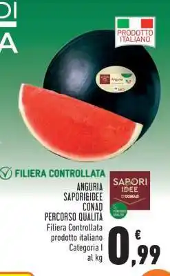 Conad ANGURIA SAPORIGIDEE CONAD PERCORSO QUALITÀ offerta