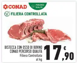 Conad BISTECCA CON OSSO DI BOVINO CONAD PERCORSO QUALITÀ offerta
