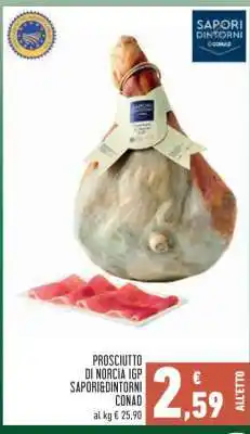 Conad PROSCIUTTO DI NORCIA IGP SAPORI&DINTORNI CONAD offerta