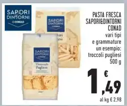Conad Pasta Fresca Sapori&Dintorni Conad offerta