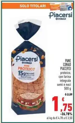 Conad PANE CONAD PIACERSI offerta