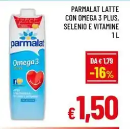 A&O Parmalat latte con omega 3 plus, selenio e vitamine offerta