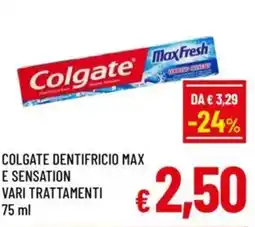 A&O Colgate dentifricio max e sensation vari trattamenti offerta