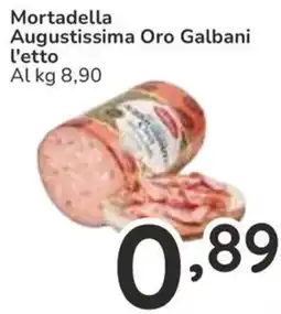 Famila Mortadella Augustissima Oro Galbani l'etto offerta