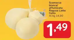 Famila Scamorza bianca/affumicata Ragusa Latte l'etto offerta