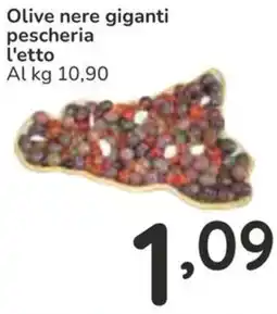 Famila Olive nere giganti pescheria l'etto offerta