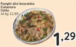 Famila Funghi alla boscaiola Calaciura l'etto offerta