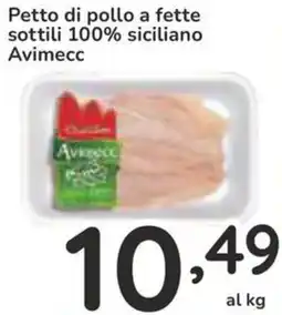 Famila Petto di pollo a fette sottili 100% siciliano Avimecc offerta
