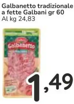 Famila Galbanetto tradizionale a fette Galbani offerta