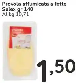 Famila Provola affumicata a fette Selex offerta