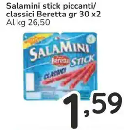 Famila Salamini stick piccanti/classici Beretta offerta