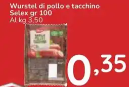 Famila Wurstel di pollo e tacchino Selex offerta