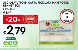 Bennet Asciugatutto in carta riciclata maxi rotoli BENNET ECO conf. da 3 offerta