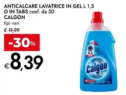 Bennet Anticalcare lavatrice in gel o in tabs conf. da 30 CALGON tipi vari offerta