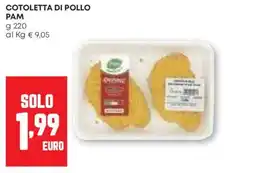 Pam Cotoletta di pollo PAM offerta