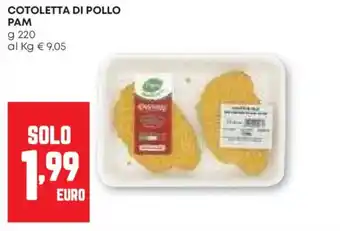 Pam Cotoletta di pollo PAM offerta