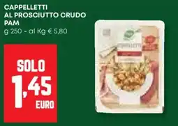 Pam Cappelletti al prosciutto crudo PAM offerta