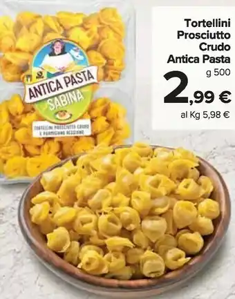 Carrefour Market Antica pasta tortellini prosciutto crudo offerta