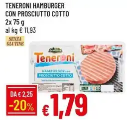 Galassia Teneroni hamburger con prosciutto cotto offerta