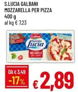 Galassia S.lucia galbani mozzarella per pizza offerta