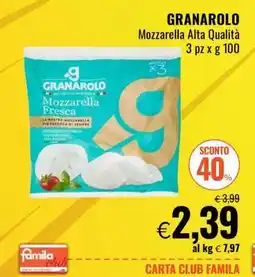 Famila GRANAROLO mozzarella alta qualità offerta