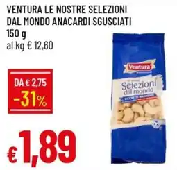 Galassia Ventura le nostre selezioni dal mondo anacardi sgusciati offerta