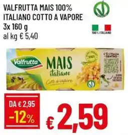 Galassia Valfrutta mais 100% italiano cotto a vapore offerta