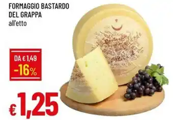 Galassia Formaggio bastardo del grappa offerta