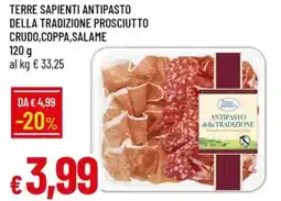 Galassia Terre sapienti antipasto della tradizione prosciutto crudo,coppa,salame offerta