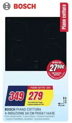 Trony BOSCH PIANO COTTURA A INDUZIONE 60 CM PUG611AA5E offerta