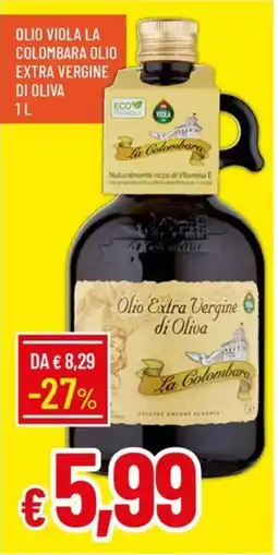 Galassia Olio viola la colombara olio extra vergine di oliva offerta